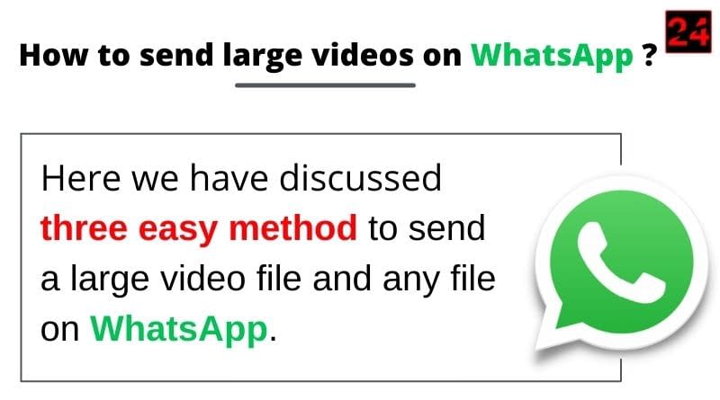 How to send long video on whatsapp